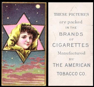 A560-180 : USA/T400-11 [tobacco : OS] American Tobacco Co. 'Beauties - Star Girls' (A) (1900)