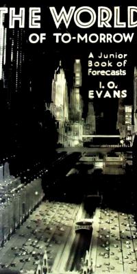 I O Evans world of tomorrow
